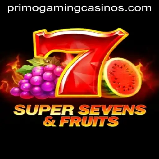 Exploring 7SuperSevensFruits: A New Sensation by PrimoGaming