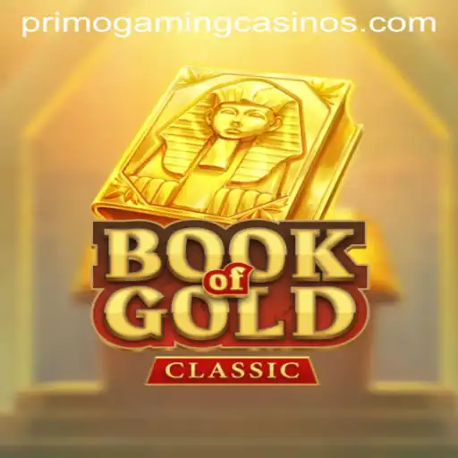 Book of Gold Classic: An In-Depth Look into the World of PrimoGaming's Latest Adventure