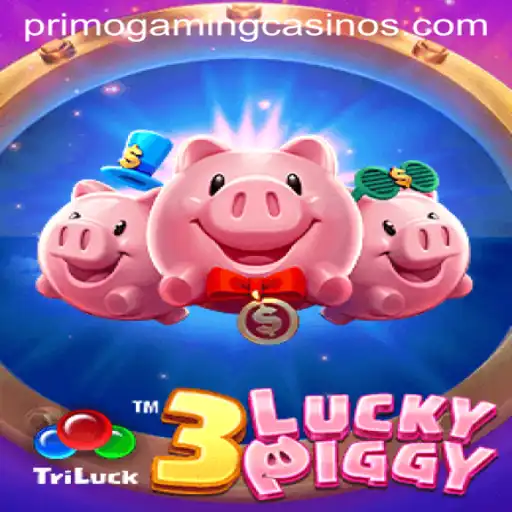 3LUCKYPIGGY: An In-Depth Look into PrimoGaming’s Latest Sensation