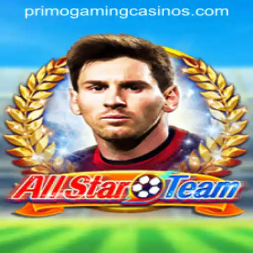 Exploring AllStarTeam: A Comprehensive Guide to the Exciting World of PrimoGaming