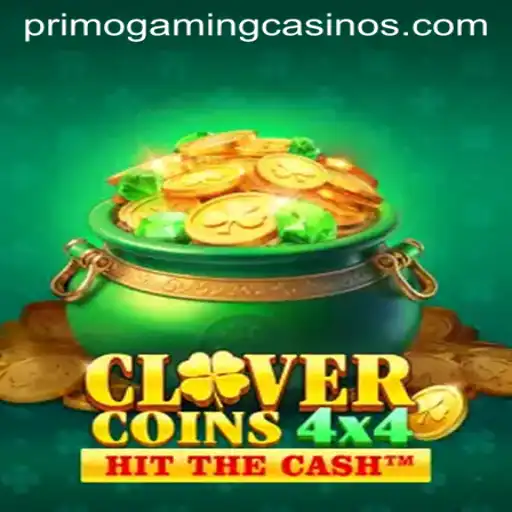 Discover the Thrills of CloverCoins4x4 by PrimoGaming