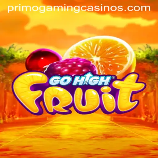 Exciting Gameplay Experience with GoHighFruit by PrimoGaming