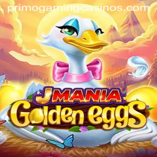 Discover the Thrilling World of JManiaGoldenEggs by PrimoGaming