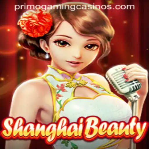 Discover the Excitement of ShanghaiBeauty with PrimoGaming