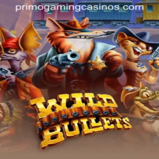 WildBullets: An Exciting Adventure in the World of PrimoGaming