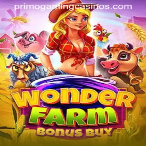 Discover the Thrills of WonderFarmBonusBuy by PrimoGaming