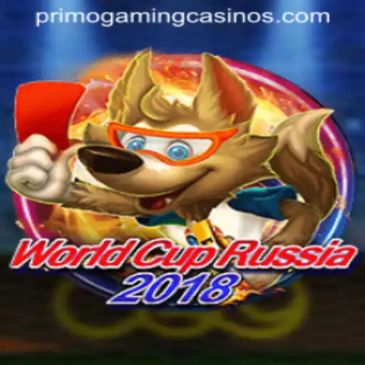 Discover the Excitement of WorldCupRussia2018 with PrimoGaming
